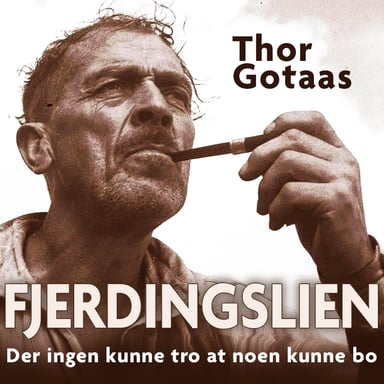 Omslag av "Fjerdingslien - Der ingen skulle tro at noen kunne bo"
