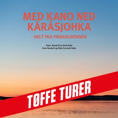 Med kano ned Kárásjohka – helt fra finskegrensen