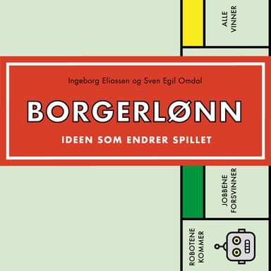 Borgerlønn - Ideen som endrer spillet
