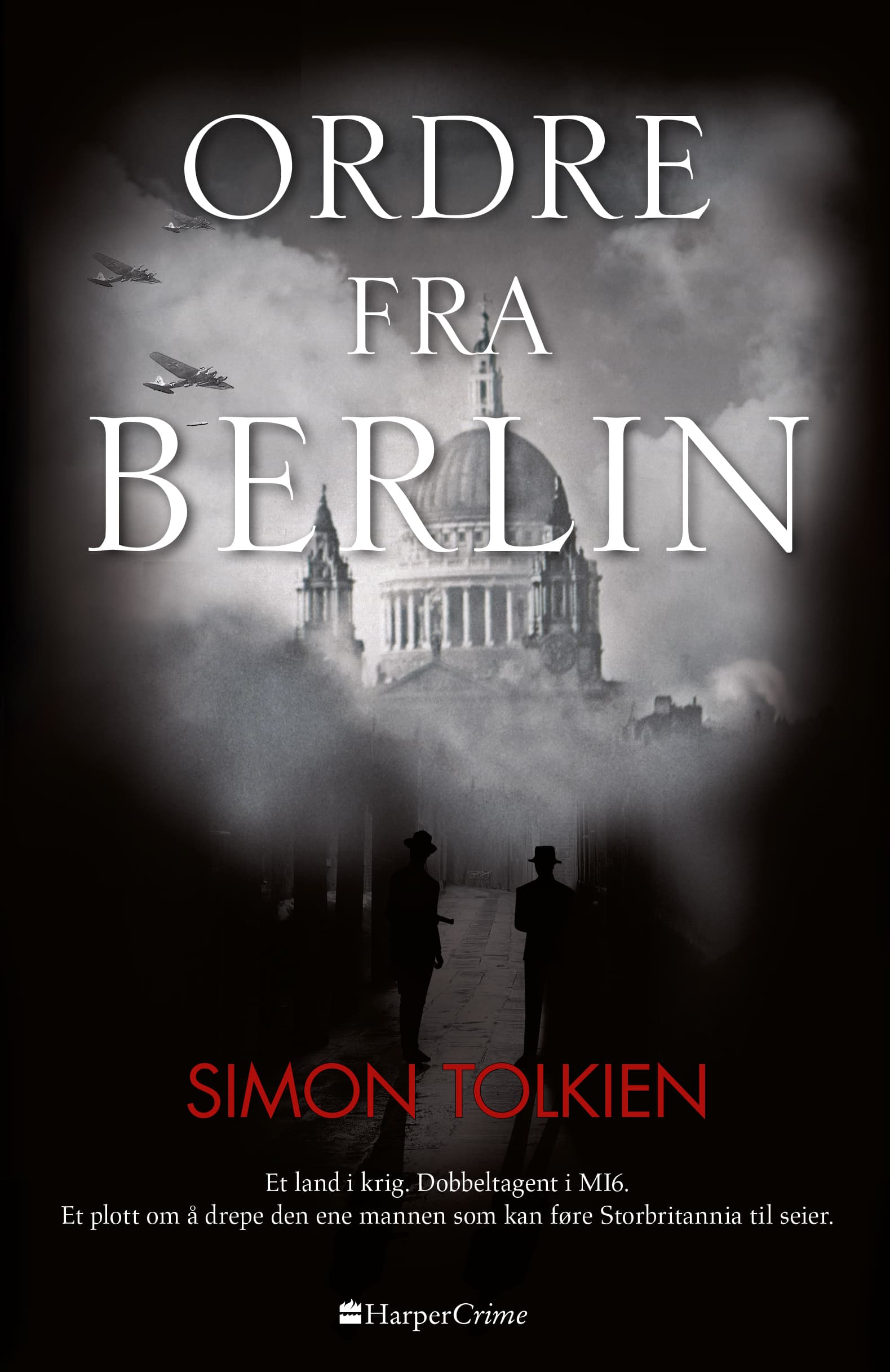 Omslag Ordre fra Berlin av Simon Tolkien (Innbundet)