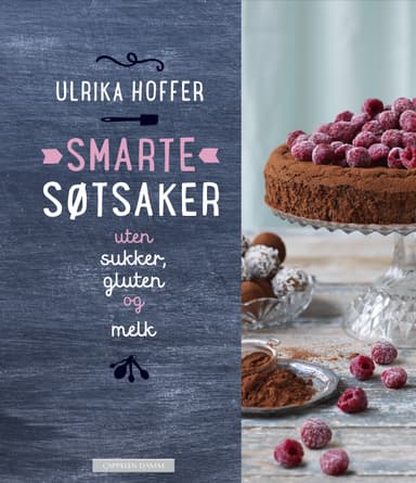 Smarte søtsaker - helt uten sukker, gluten og melk