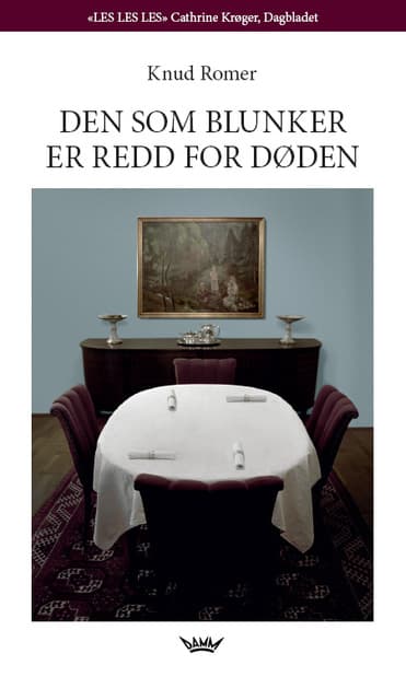 Omslag Den som blunker er redd for døden av Knud Romer (Heftet)
