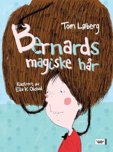 Omslag av "Bernards magiske hår"