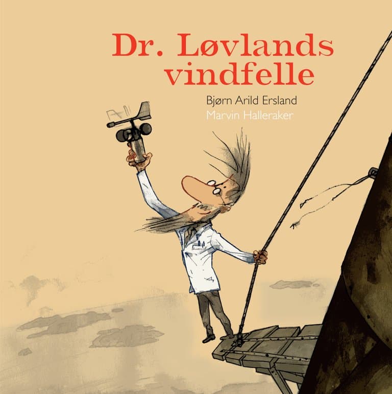 Omslag Dr. Løvlands vindfelle av Bjørn Arild Ersland og Marvin Halleraker (Innbundet)