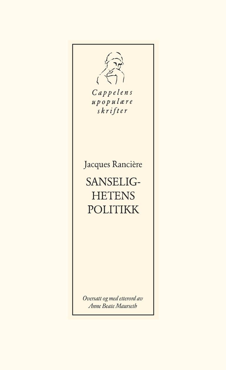 Omslag Sanselighetens politikk av Jacques Rancière (Heftet)