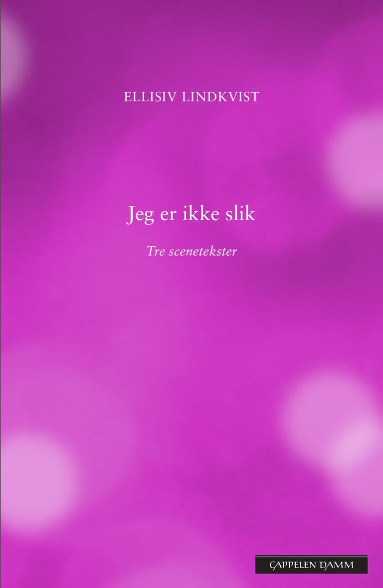 Omslag Jeg er ikke slik av Ellisiv Lindkvist (Ebok)