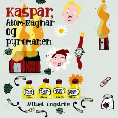 Omslag av "Kaspar, Atom-Ragnar og pyromanen"