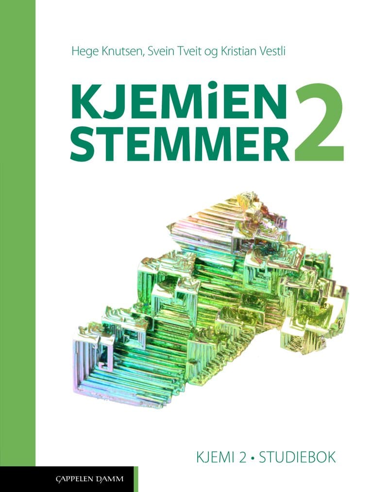 Omslag Kjemien stemmer 2 Kjemi 2 Studiebok (2022) av Hege Knutsen, Svein Tveit og Kristian Vestli (Heftet)