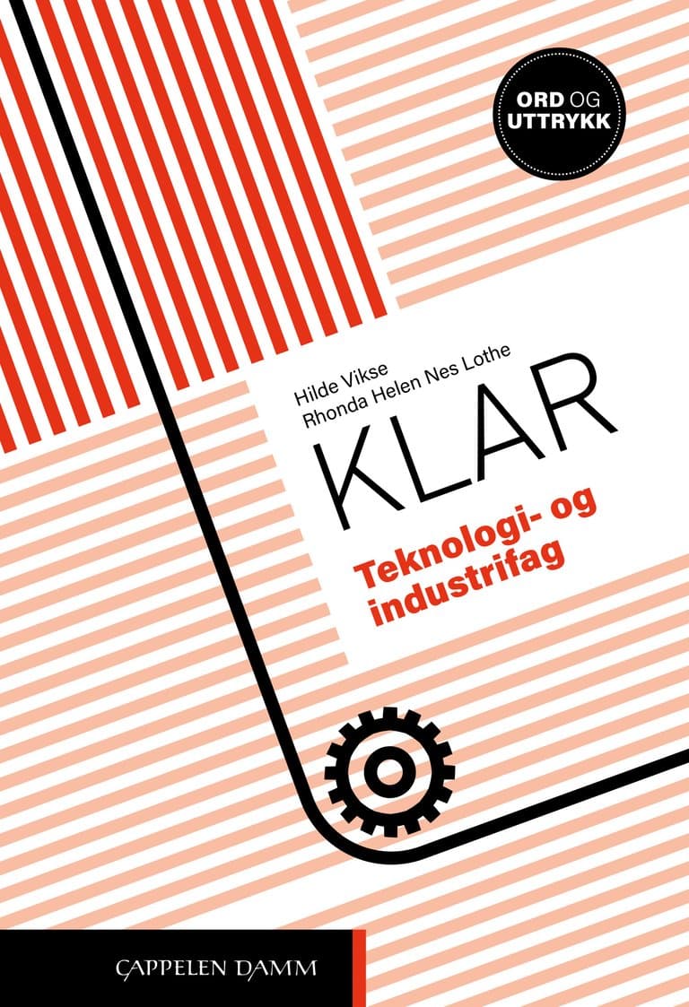 Omslag Klar Teknologi- og industrifag av Rhonda Nes Lothe og Hilde Vikse (Ukjent)