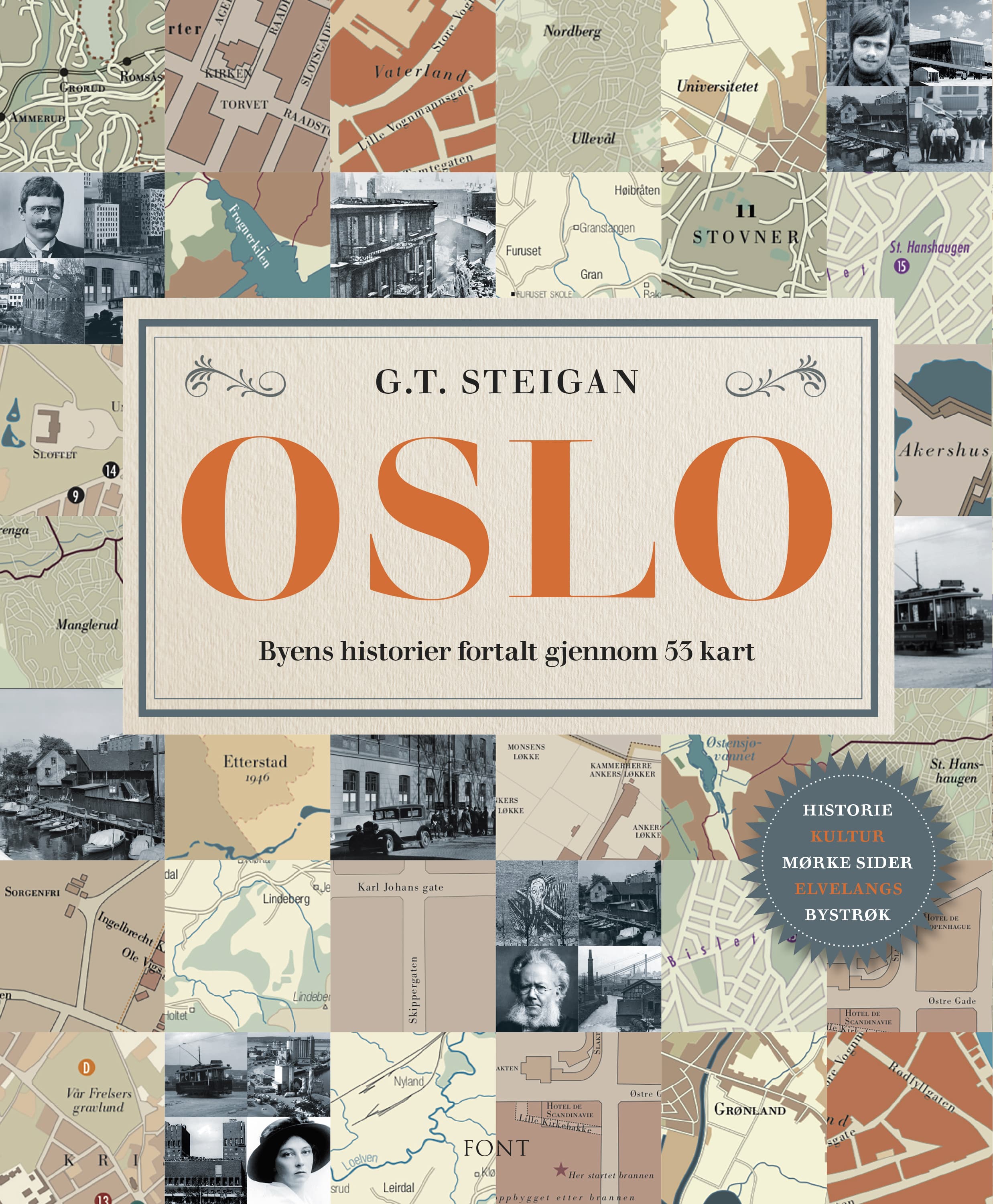 Omslag Oslo - byens historier fortalt gjennom 53 kart av Geir Tandberg Steigan (Innbundet)