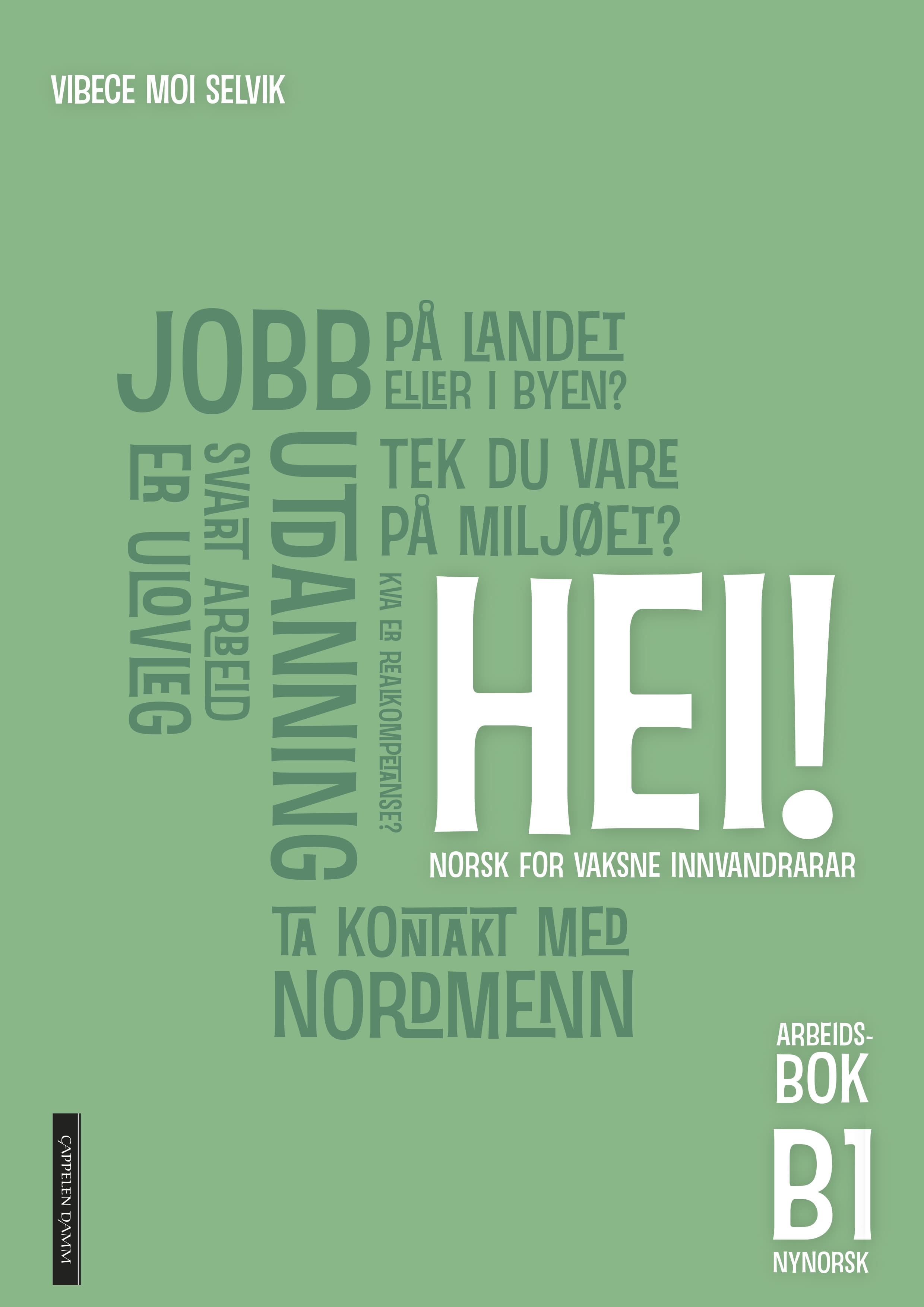 Omslag Hei! B1 Arbeidsbok Nynorsk av Vibece Moi Selvik (Heftet)