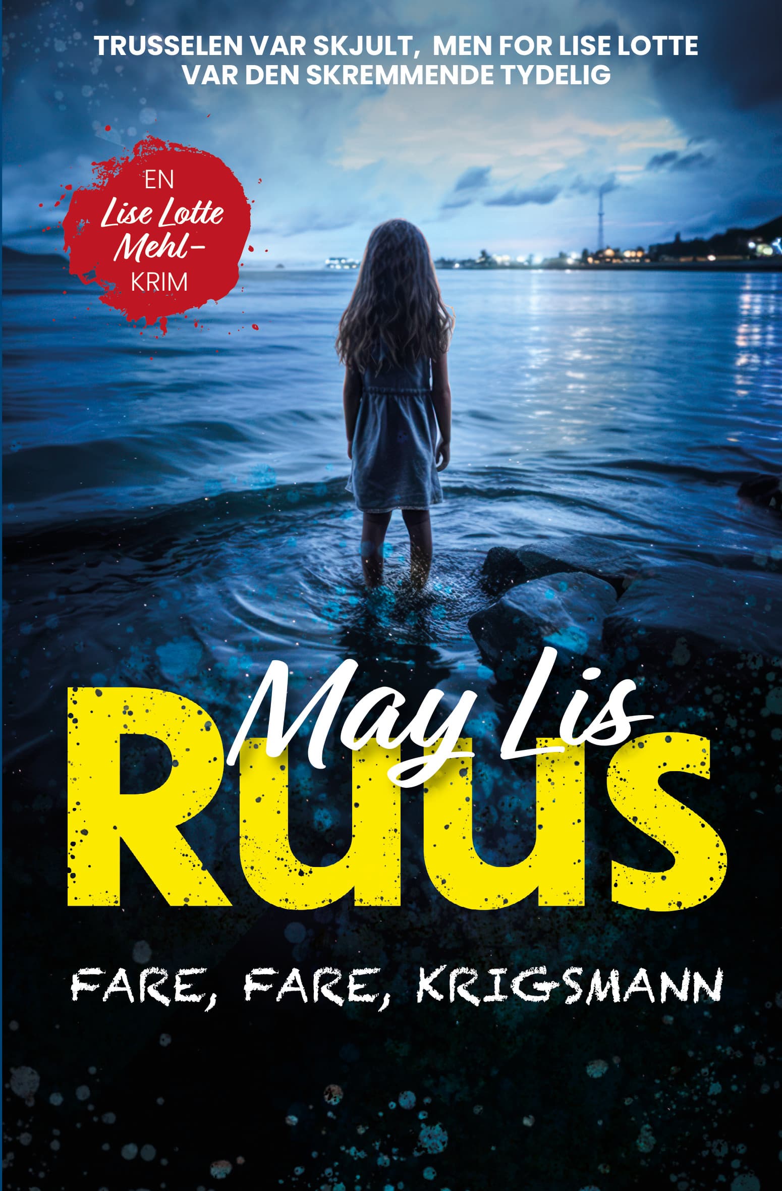 Omslag Fare, fare, krigsmann av May Lis Ruus (Ebok)