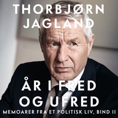 År i fred og ufred - Memoarer fra et politisk liv, bind II