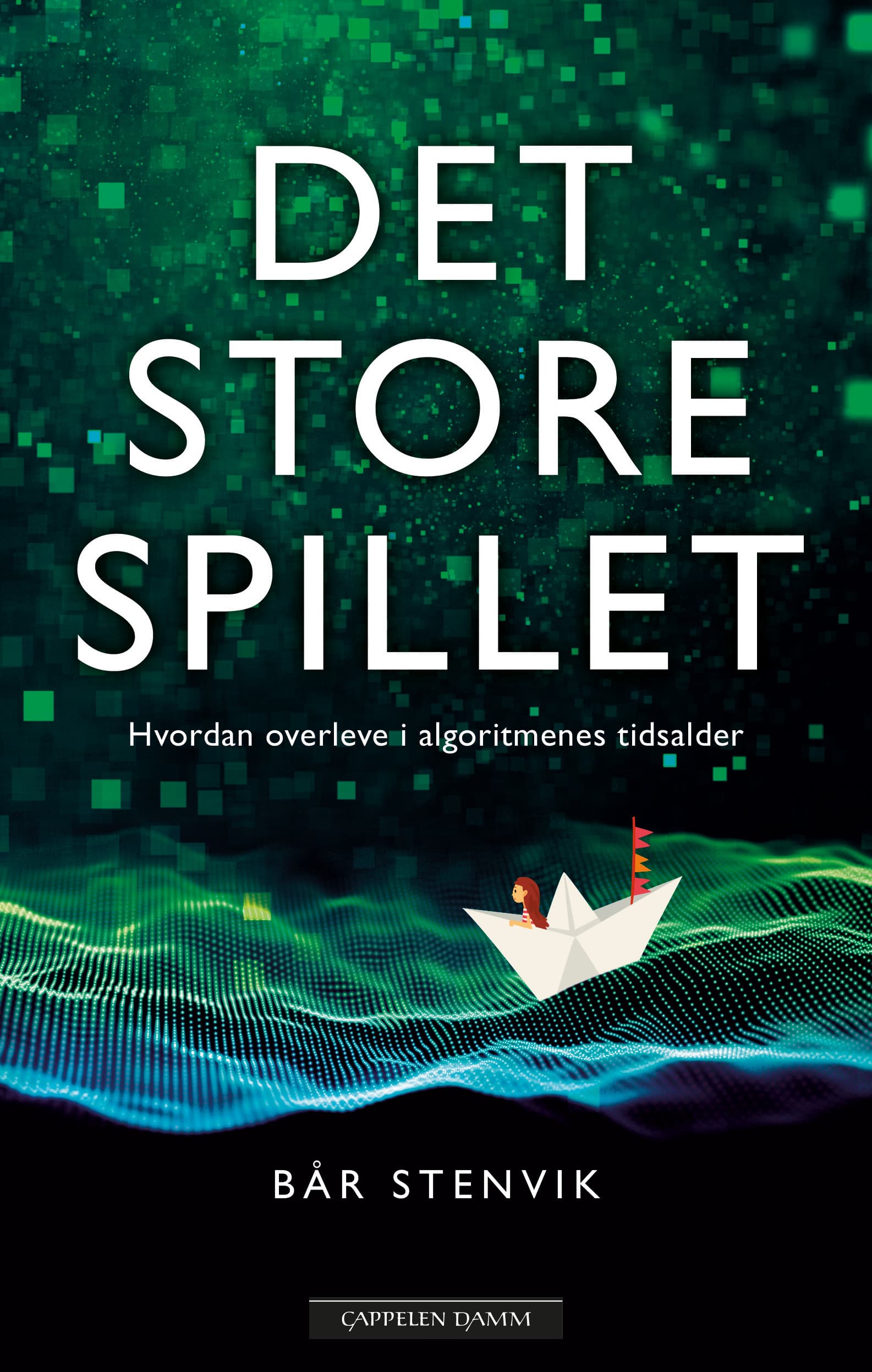 Omslag Det store spillet av Bår Stenvik (Ebok)