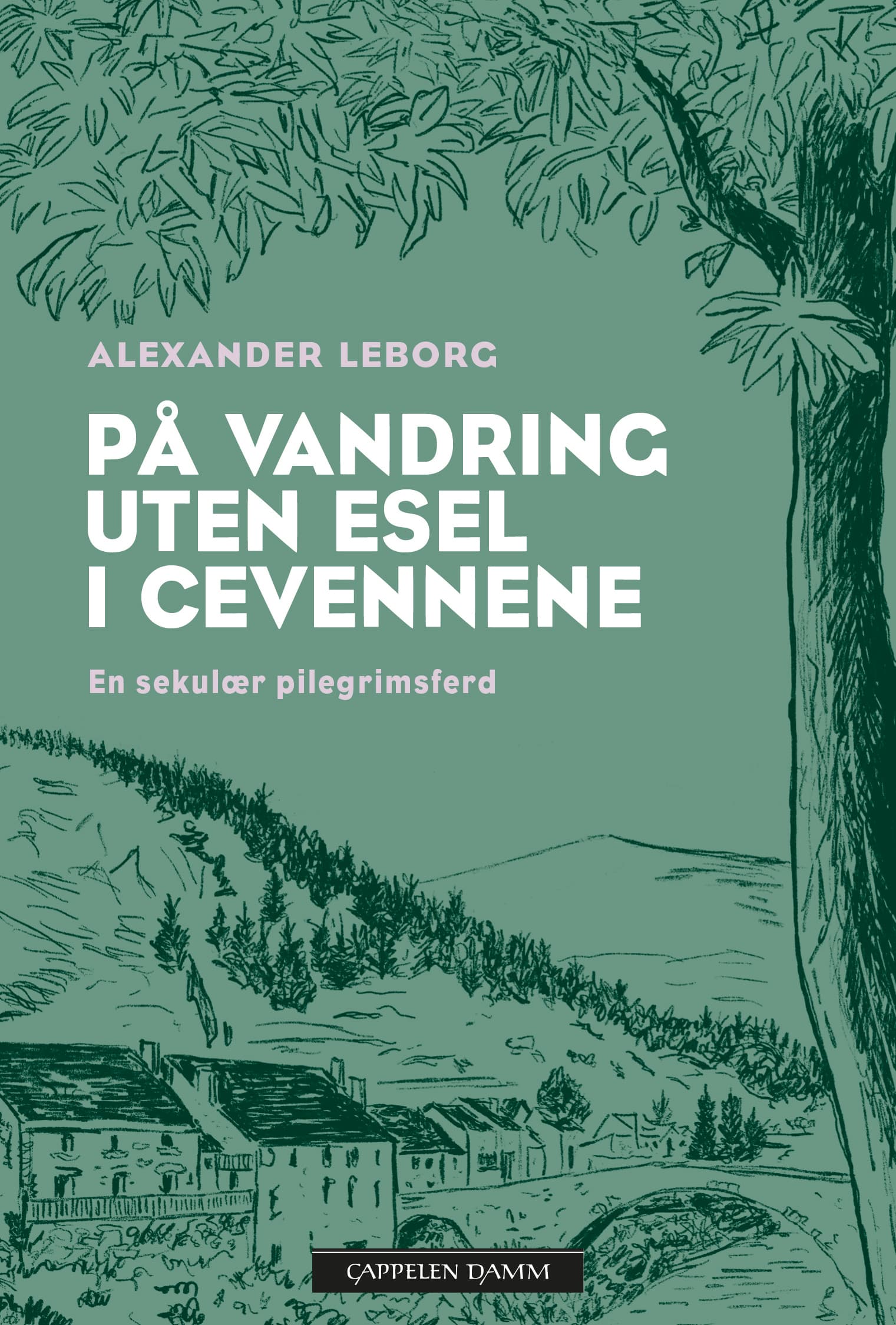 Omslag På vandring uten esel i Cevennene av Alexander Leborg (Innbundet)