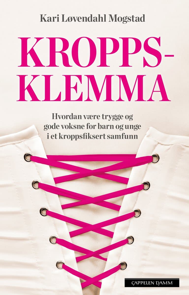 Omslag Kroppsklemma av Kari Løvendahl Mogstad (Innbundet)