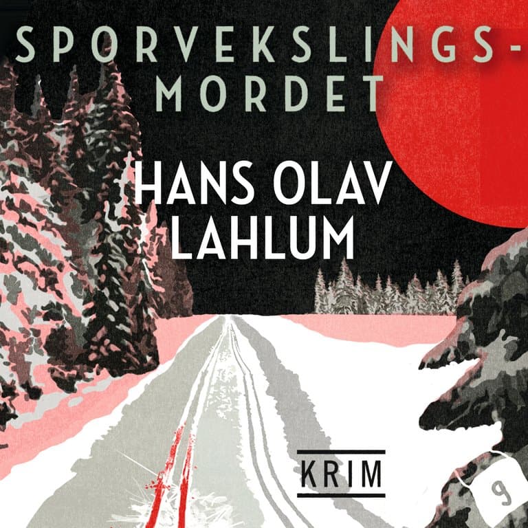 Omslag Sporvekslingsmordet av Hans Olav Lahlum (Lydbok)