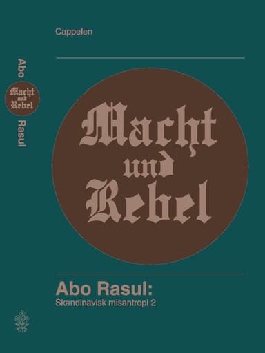 Macht und Rebel. Skandinavisk misantropi