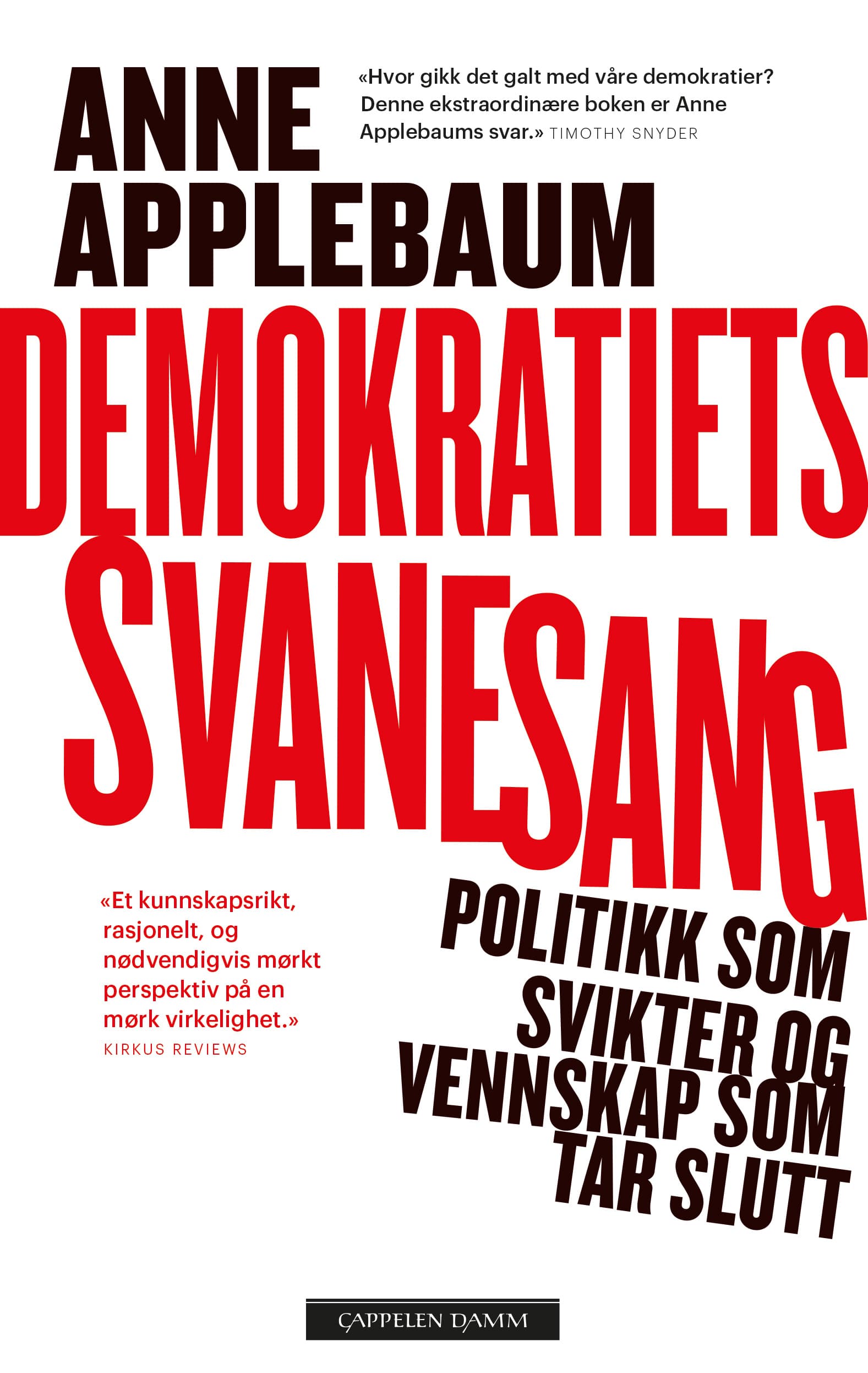 Omslag Demokratiets svanesang av Anne Applebaum (Ebok)
