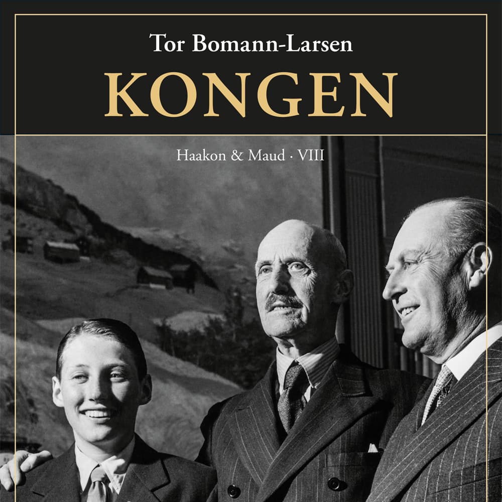 Omslag Kongen av Tor Bomann-Larsen (Lydbok)