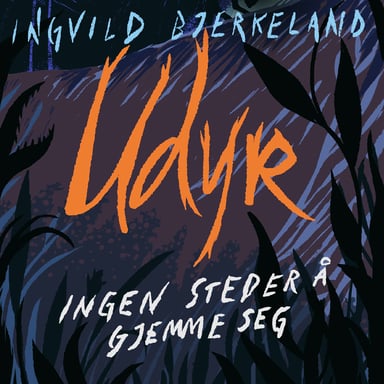 Omslag av "Udyr - Ingen steder å gjemme seg"