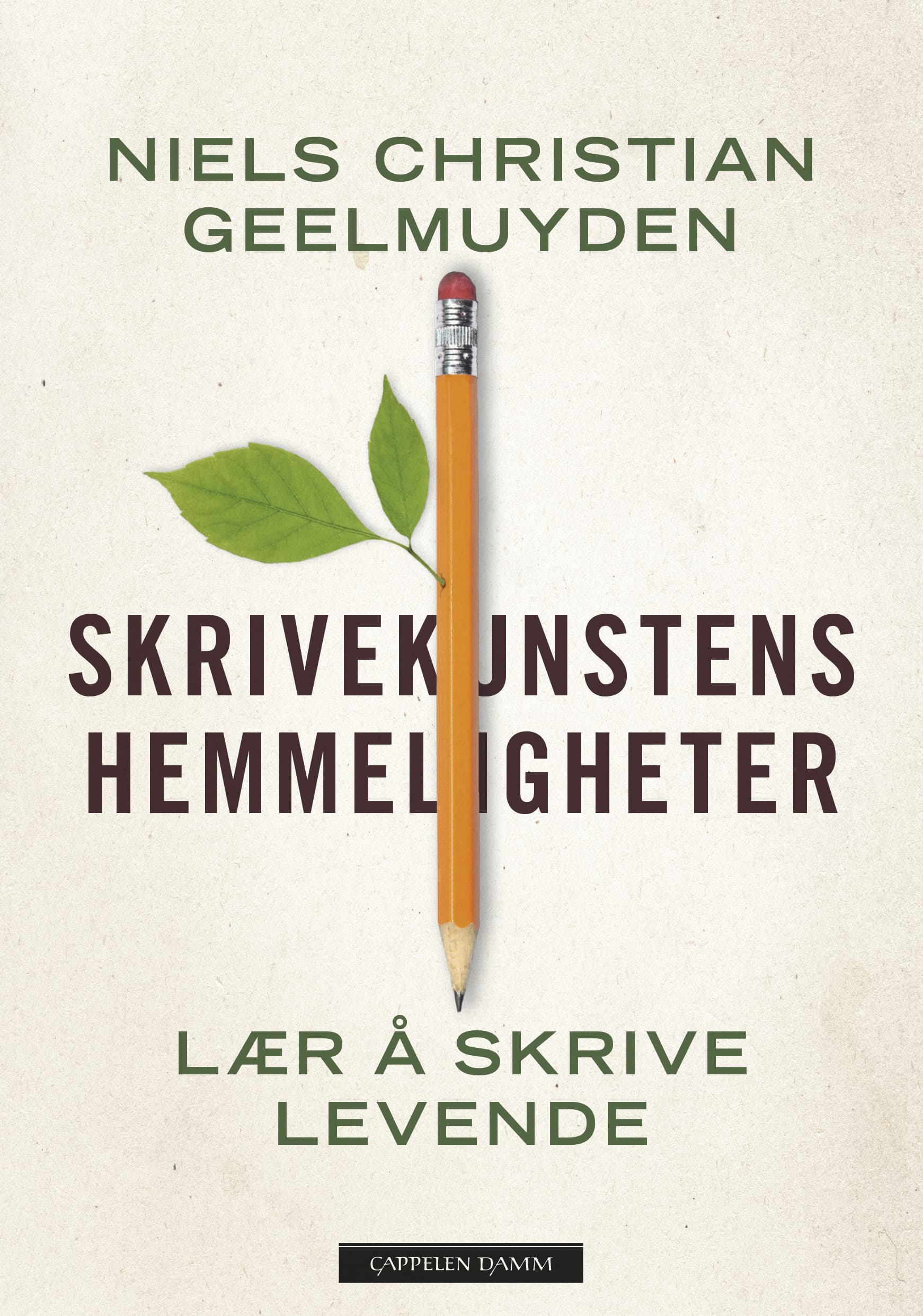 Omslag Skrivekunstens hemmeligheter av Niels Christian Geelmuyden (Ebok)