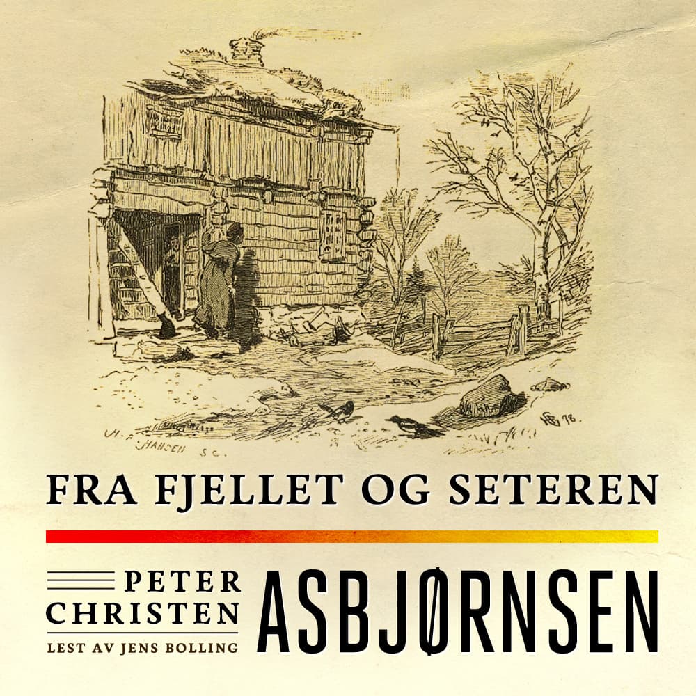 Omslag Fra fjellet og seteren av Peter Christen Asbjørnsen (Lydbok)