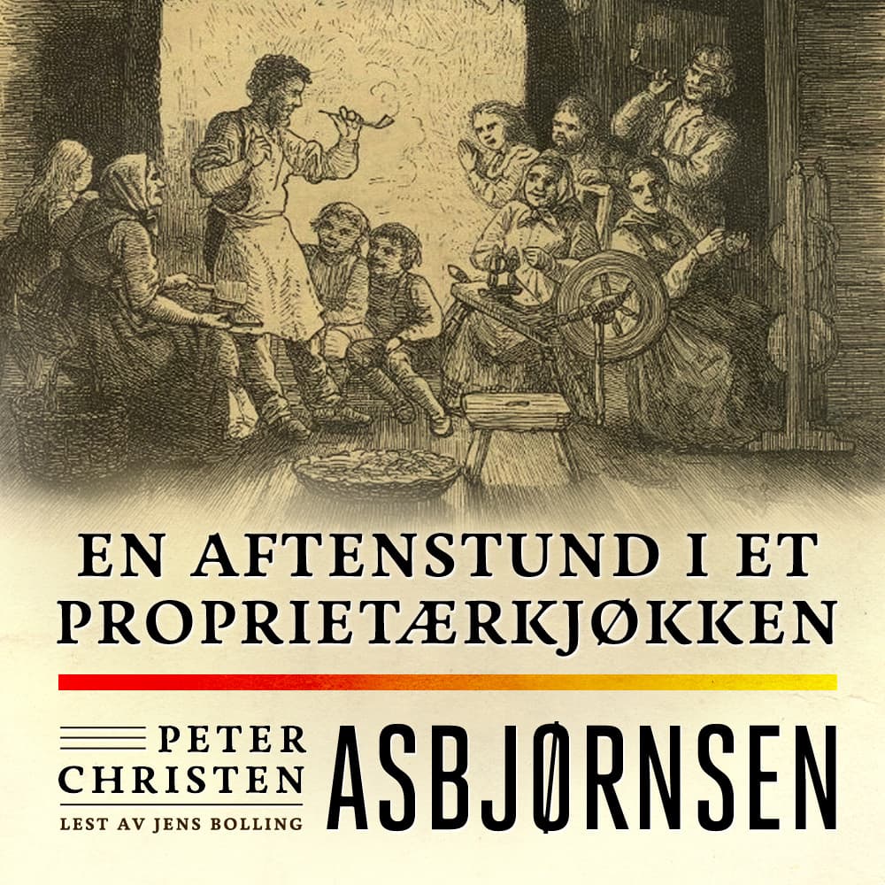 Omslag En aftenstund i et proprietærkjøkken av Peter Christen Asbjørnsen (Lydbok)