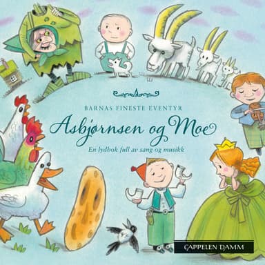 Barnas fineste eventyr: Asbjørnsen og Moe