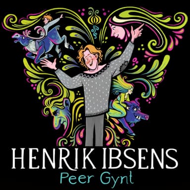 Henrik Ibsens Peer Gynt