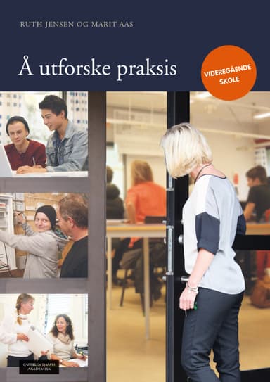Å utforske praksis - videregående skole