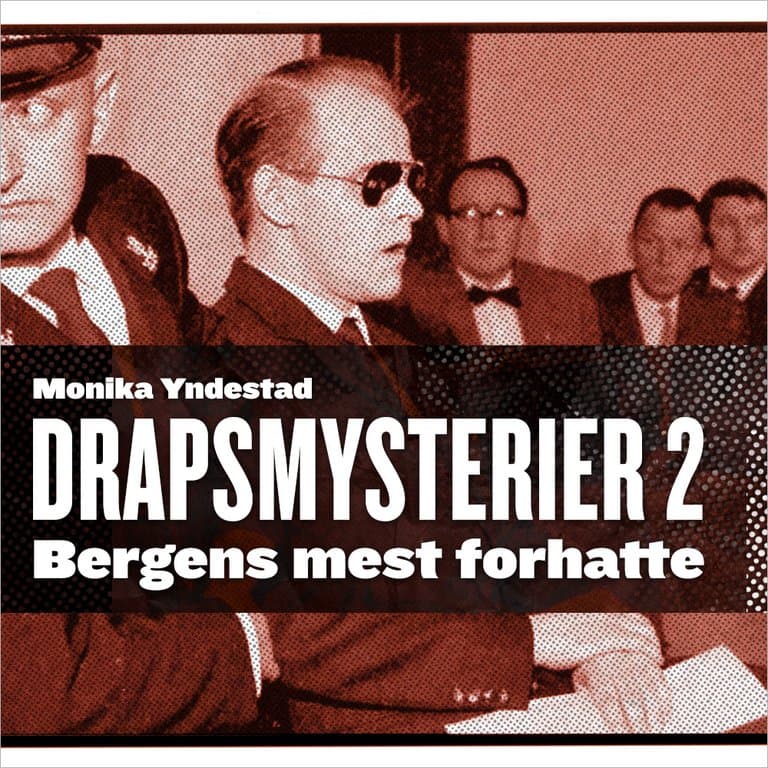 Omslag Bergens mest forhatte av Monika N. Yndestad (Lydbok)
