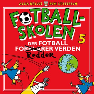 Fotballskolen - Der fotballen redder verden