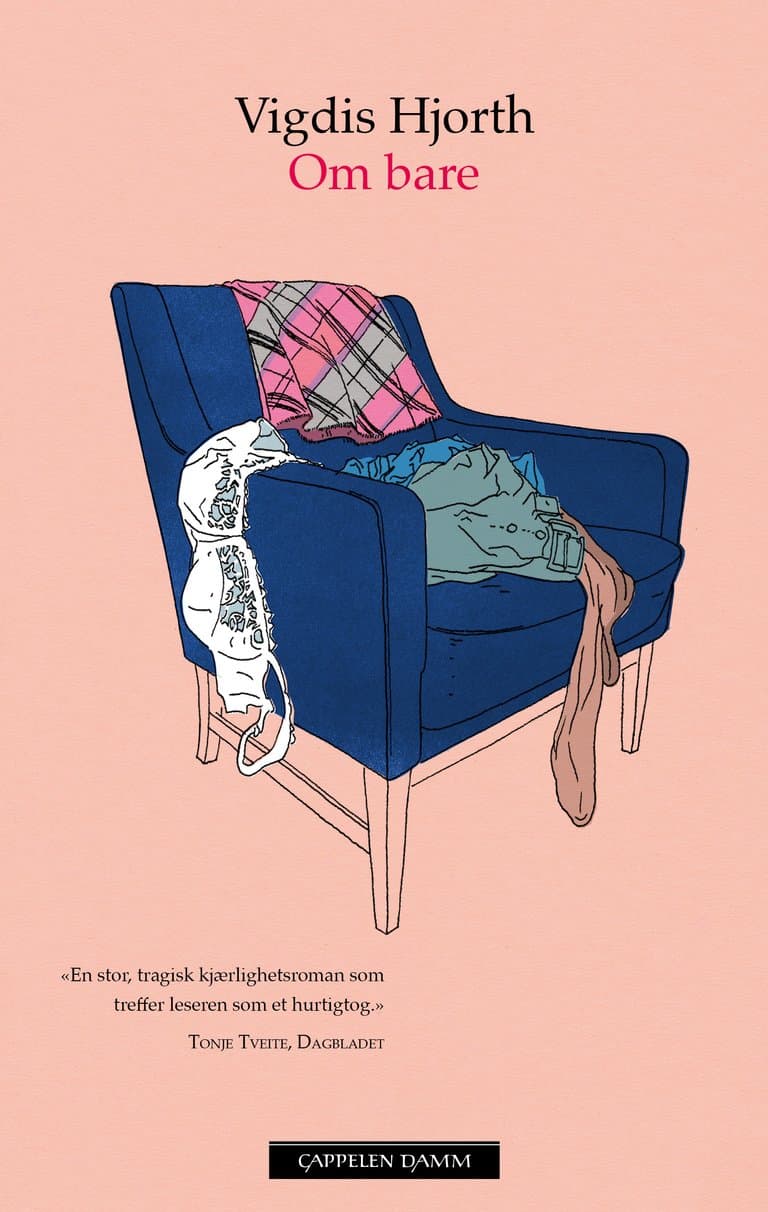 Omslag Om bare av Vigdis Hjorth (Ebok)
