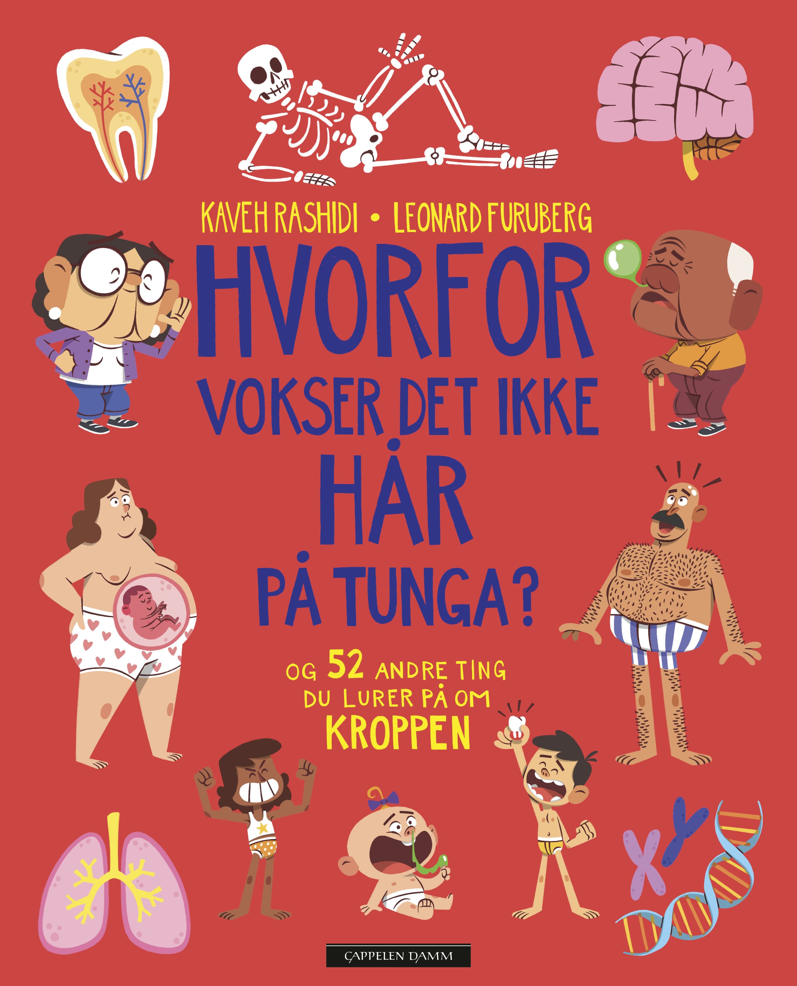 Omslag Hvorfor vokser det ikke hår på tunga? av Kaveh Rashidi (Innbundet)