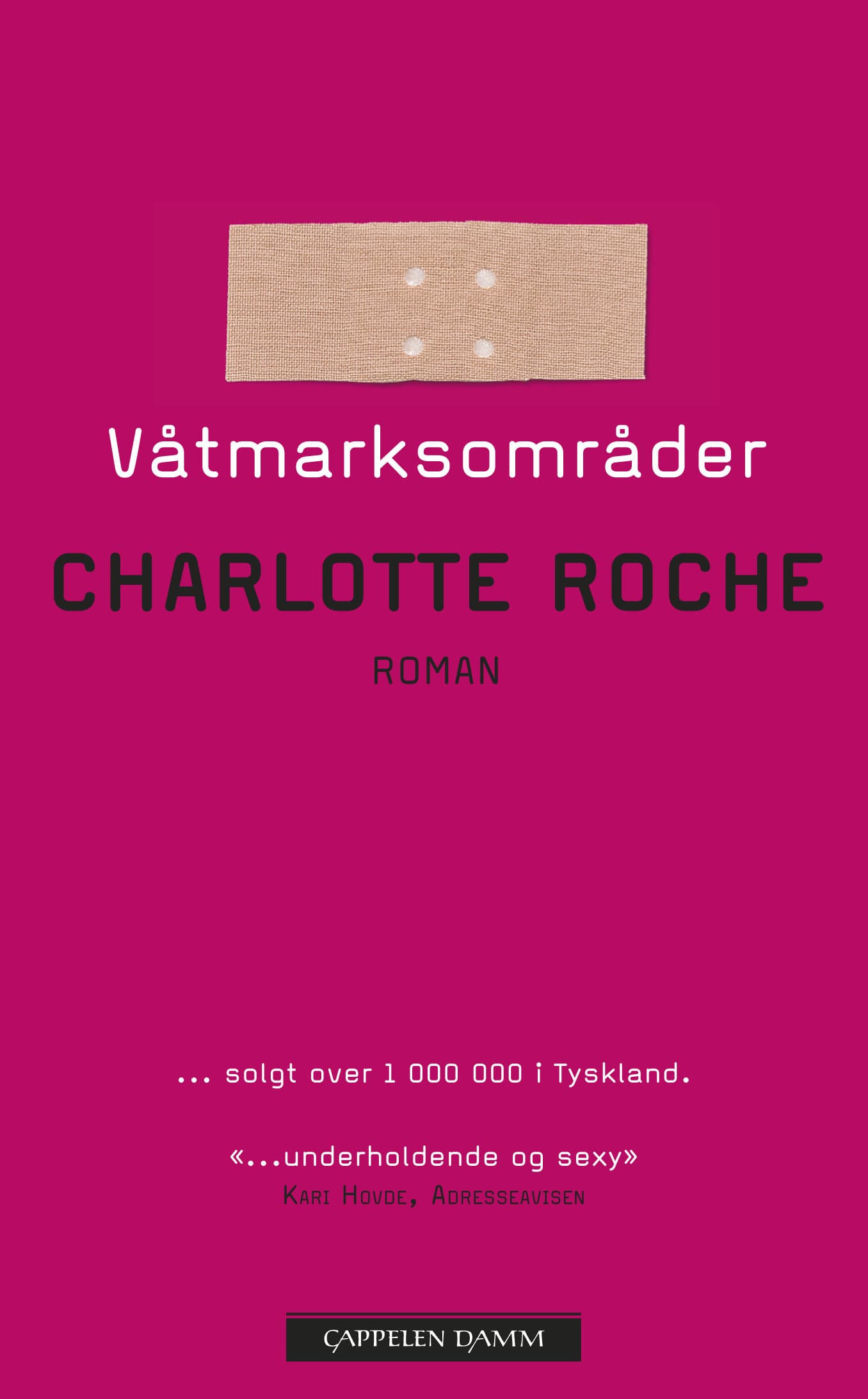 Omslag Våtmarksområder av Charlotte Roche (Heftet)