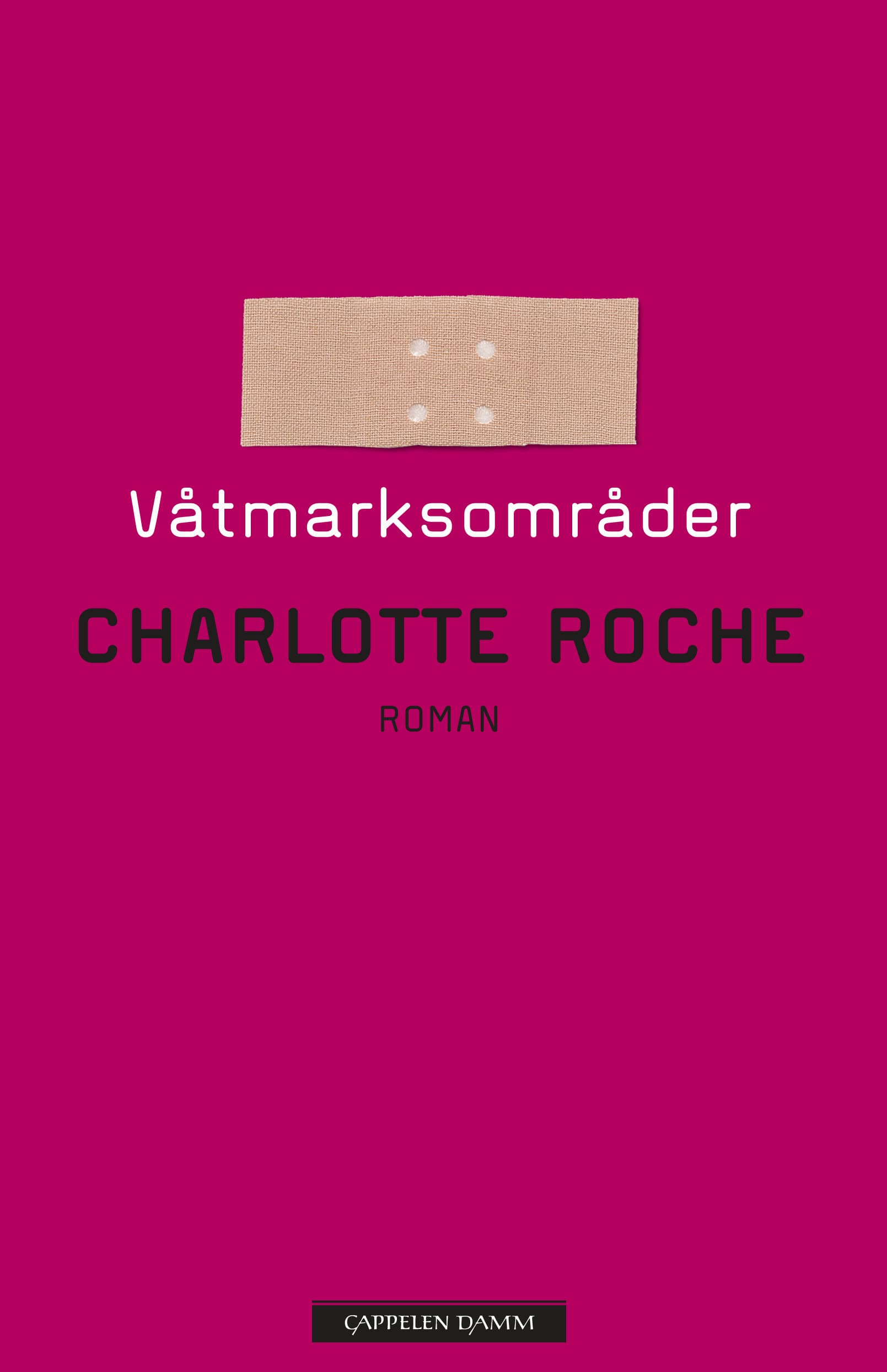 Omslag Våtmarksområder av Charlotte Roche (Ebok)