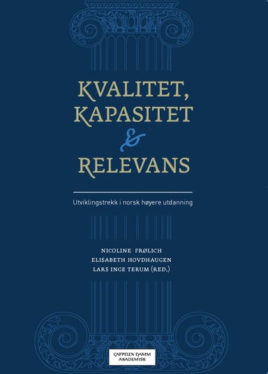 Omslag av "Kvalitet, kapasitet og relevans"