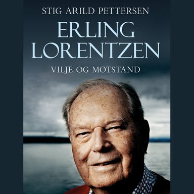 Omslag av "Erling Lorentzen - Vilje og motstand"