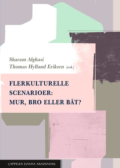 Omslag av "Flerkulturelle scenarioer: Mur, bro eller båt?"