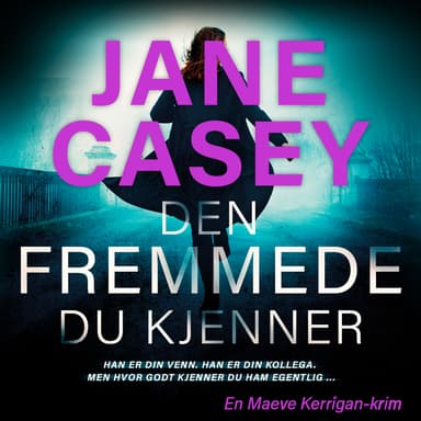 Den fremmede du kjenner