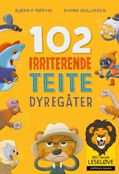 Min første leseløve - 102 irriterende teite dyregåter