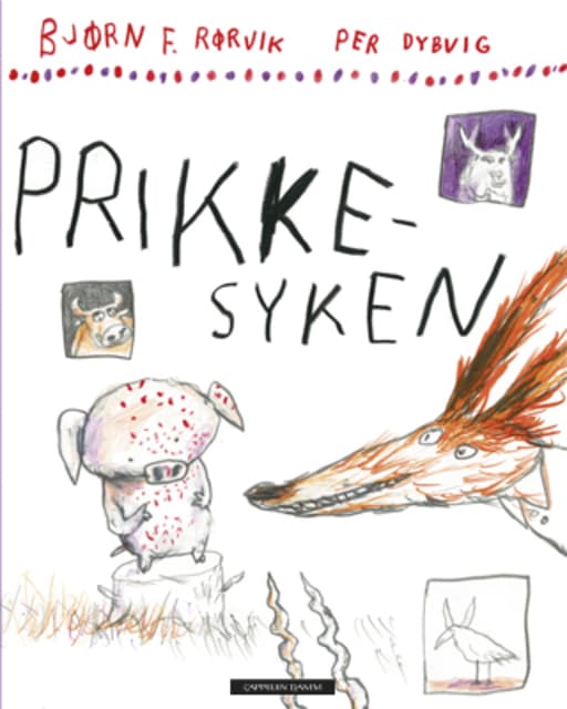 Omslag Prikkesyken av Bjørn F. Rørvik og Per Dybvig (Ebok)