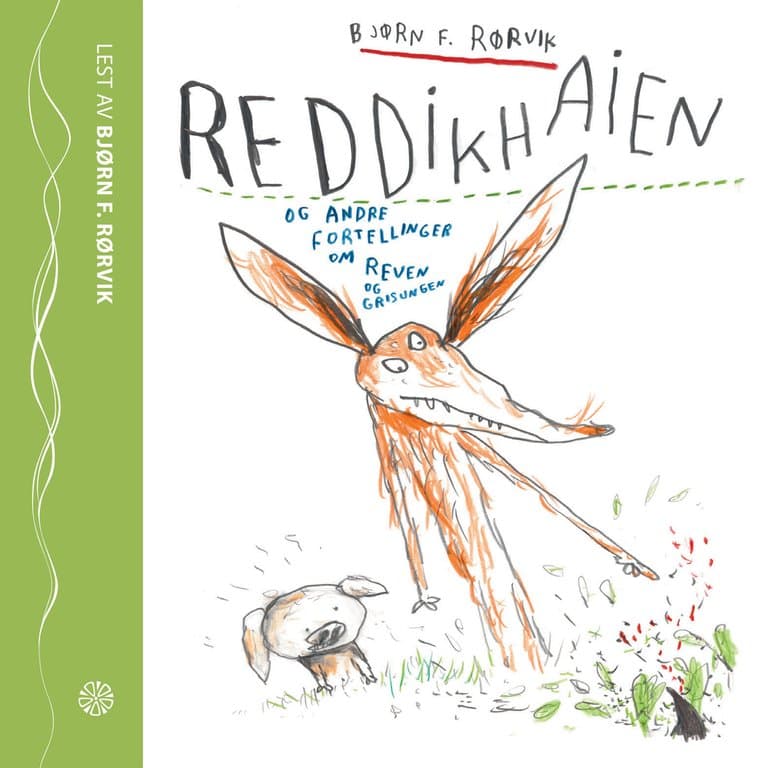 Omslag Reddikhaien og andre fortellinger om Reven og Grisungen av Bjørn F. Rørvik (Lydbok)