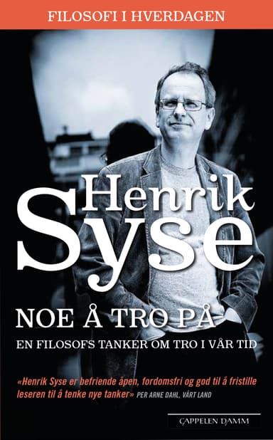 Noe å tro på