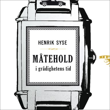 Omslag av "Måtehold i grådighetens tid"