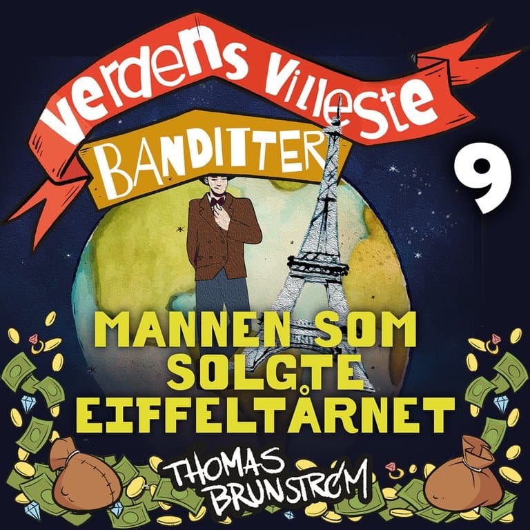 Omslag Mannen som solgte Eiffeltårnet av Thomas Brunstrøm (Lydbok)