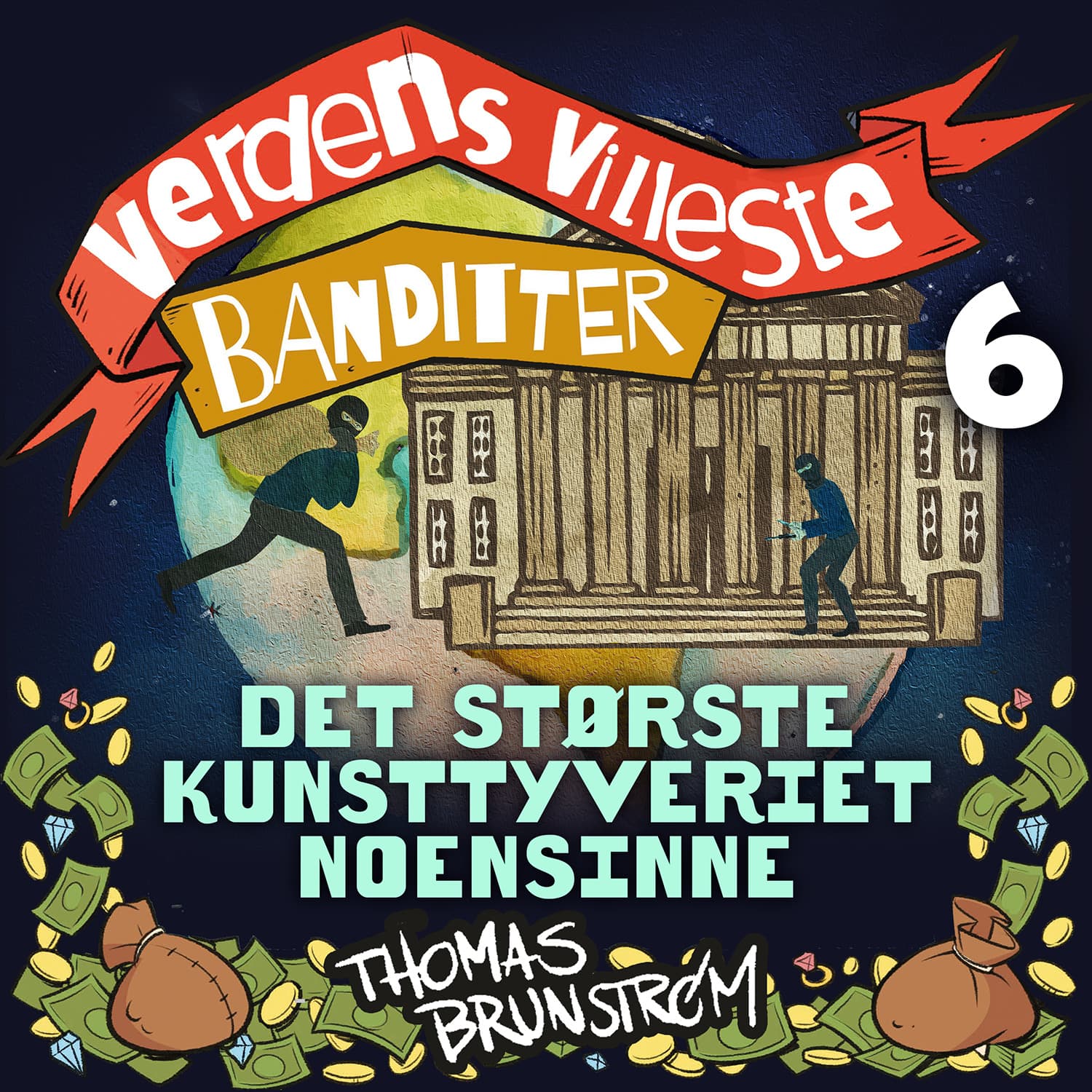 Omslag Det største kunsttyveriet noensinne av Thomas Brunstrøm (Lydbok)