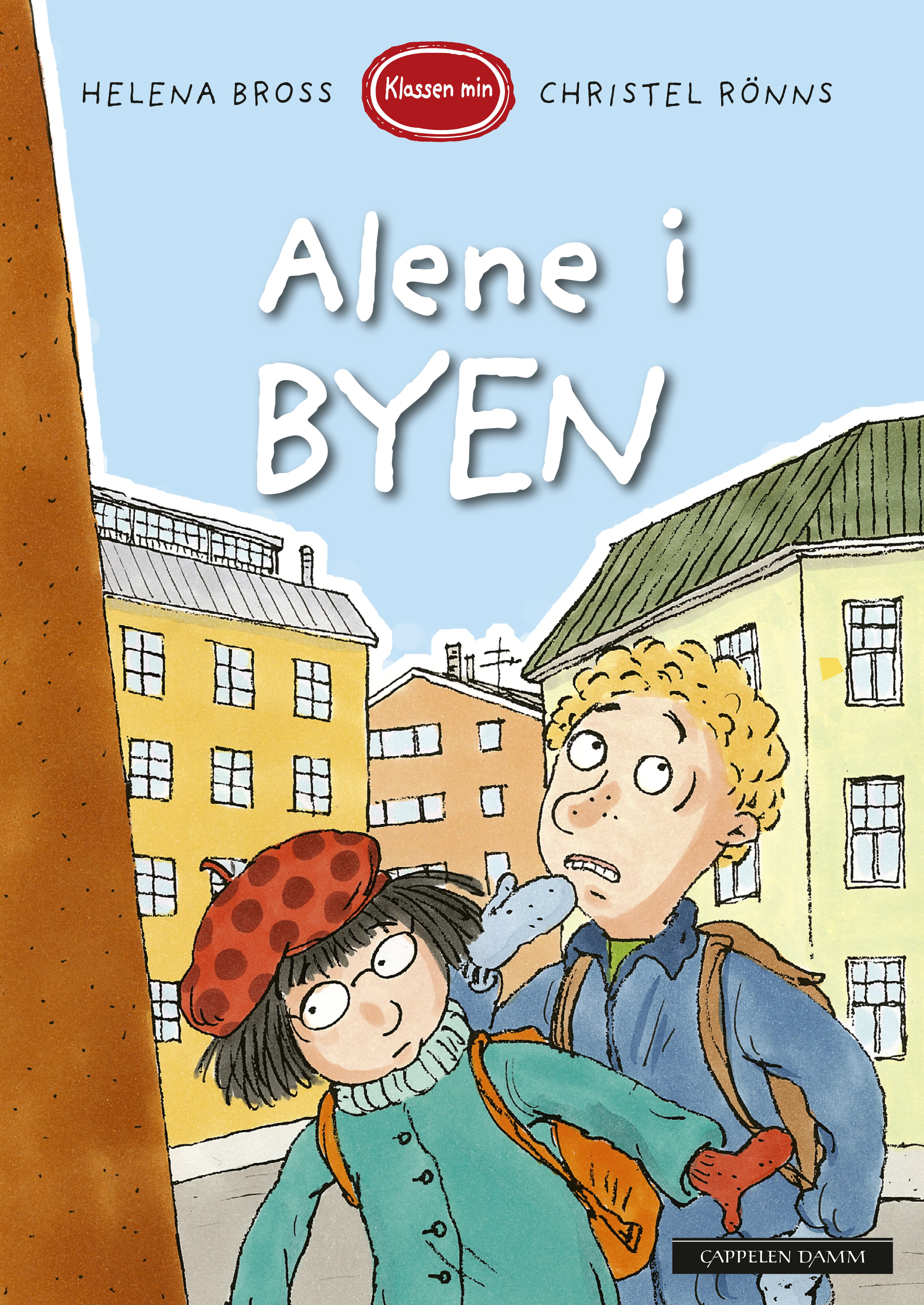 Omslag Klassen min - Alene i byen av Helena Bross (Innbundet)