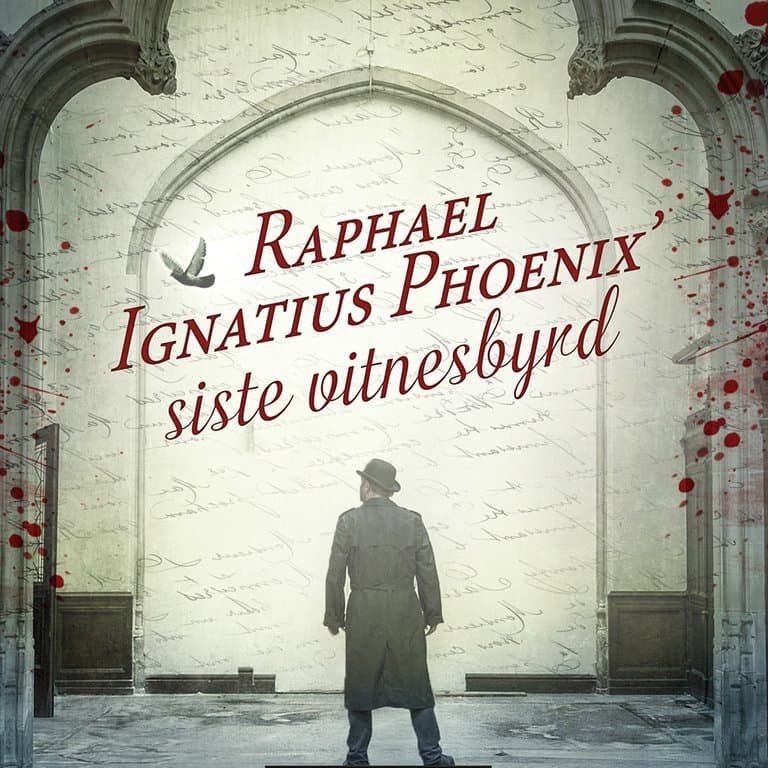 Omslag Raphael Ignatius Phoenix’ siste vitnesbyrd av Paul Sussman (Lydbok)